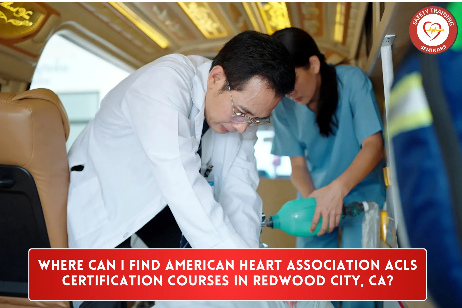 Where Can I Find American Heart Association ACLS Certification Courses in Redwood City, CA?